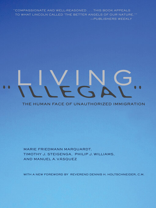 Title details for Living "Illegal" by Marie Friedmann Marquardt - Available